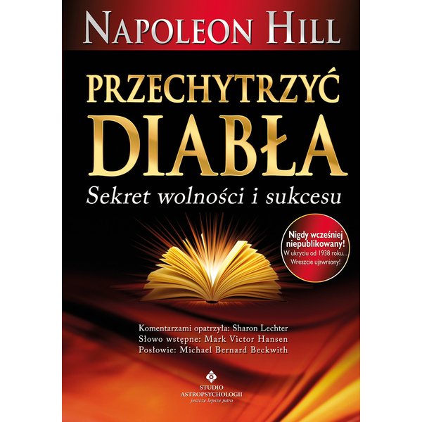 Przechytrzyć diabła. Sekret wolności i sukcesu