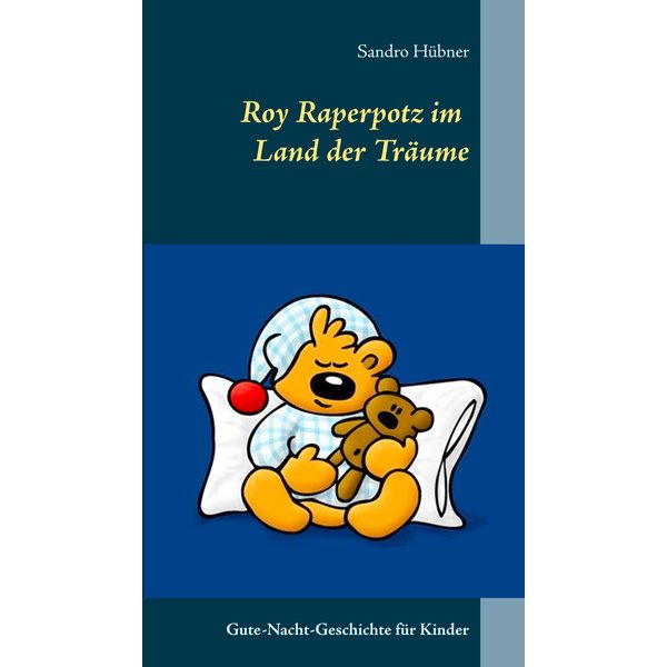 Roy Raperpotz im Land der Träume
