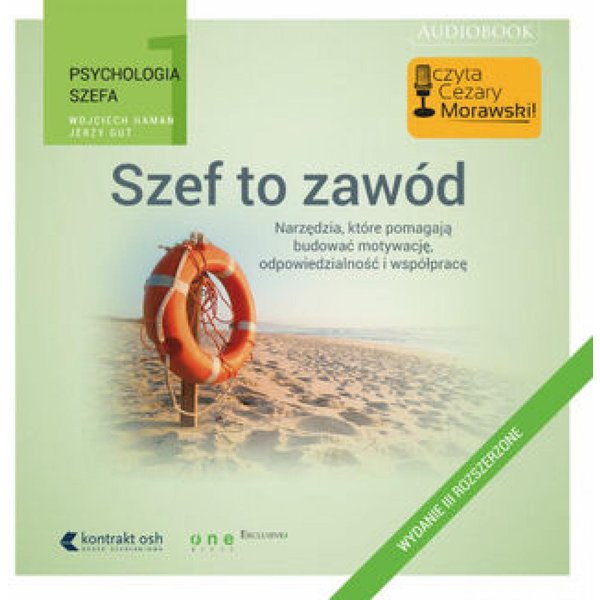 Psychologia szefa 1. Szef to zawód. Wydanie III rozszerzone