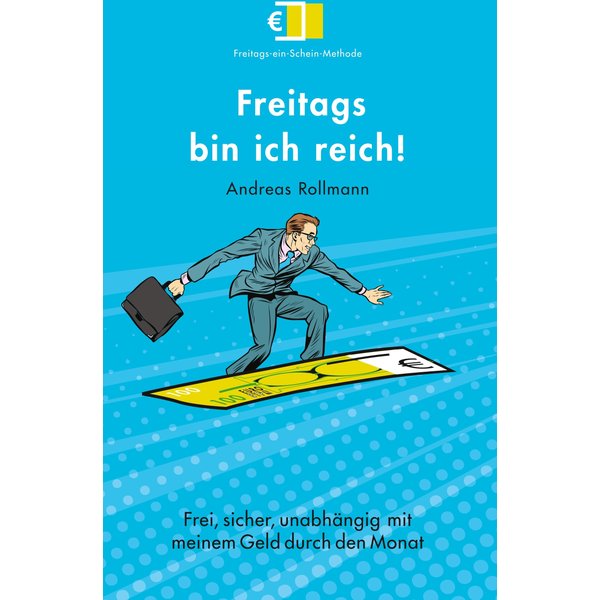 Freitags bin ich reich!