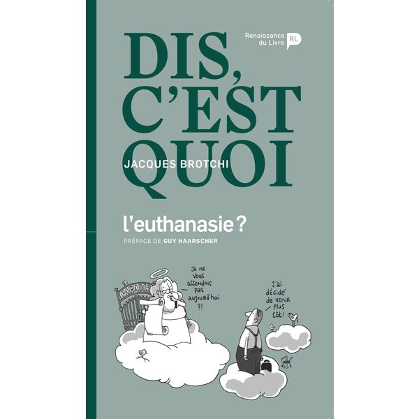 Dis, c'est quoi l'euthanasie ?