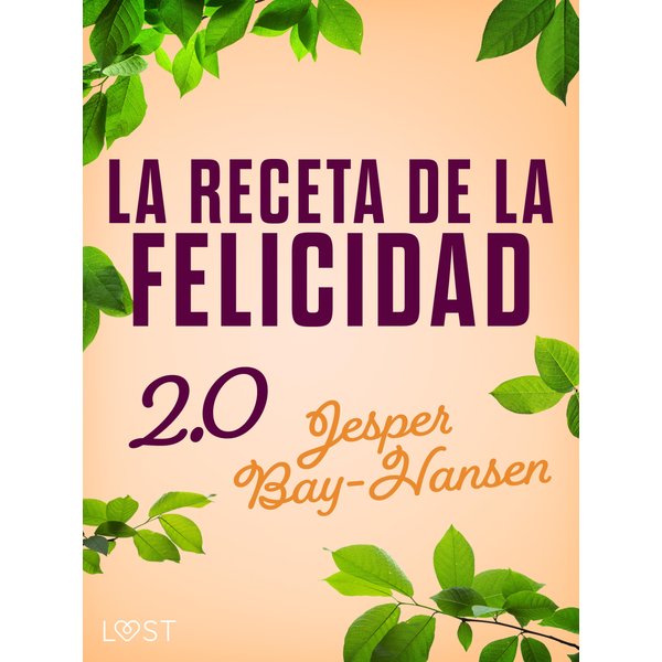 La receta de la felicidad 2.0