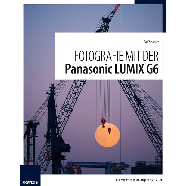Fotografie mit der Panasonic Lumix G6