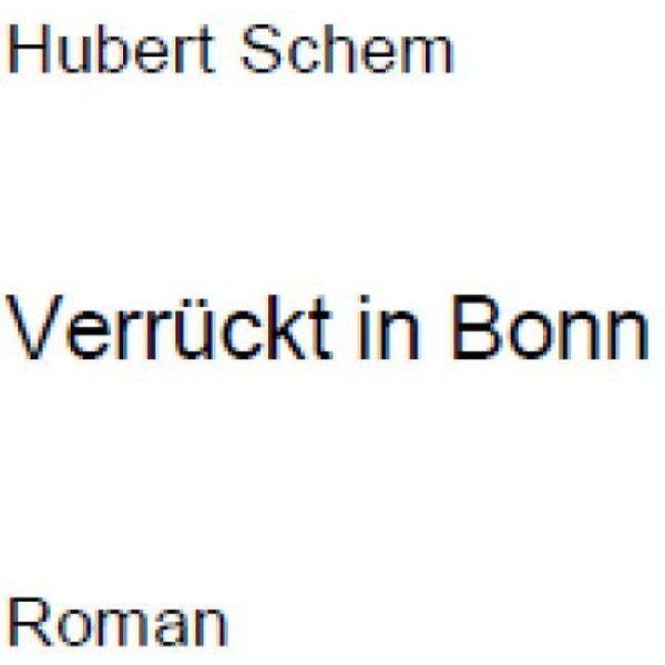 Verrückt in Bonn