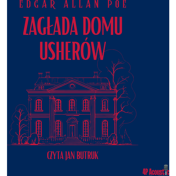 Mroczne opowieści: Zagłada domu Usherów (seria Historia z dźwiękiem)