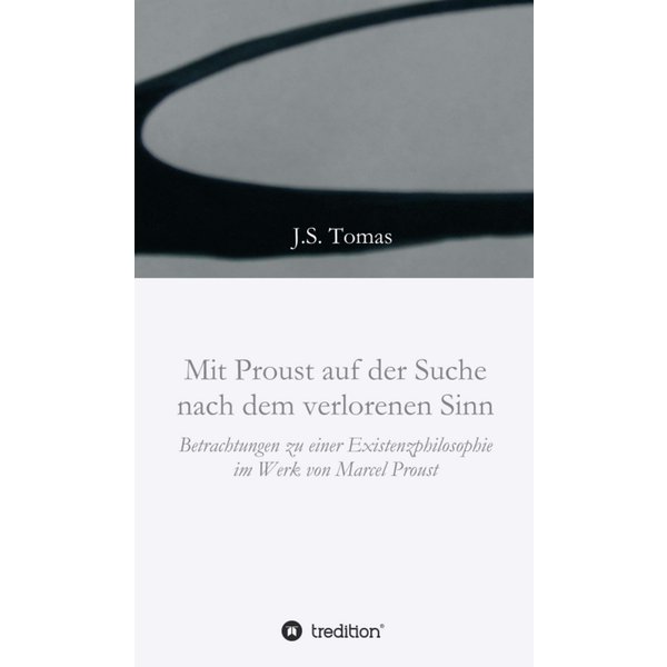 Mit Proust auf der Suche nach dem verlorenen Sinn