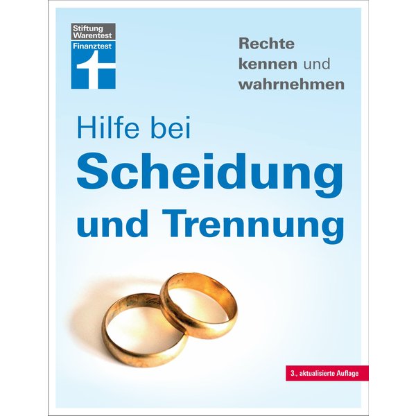Hilfe bei Scheidung und TrennungHilfe bei Scheidung und Trennung - Scheidungsverfahren und Kosten - Irrtümer vermeiden - Finanzfragen klären - Mit ...