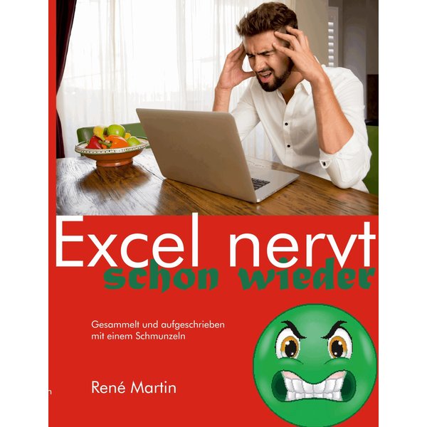 Excel nervt schon wieder