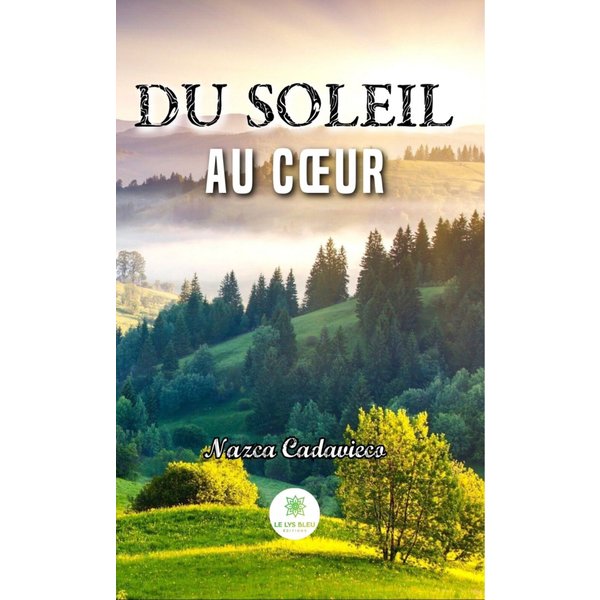 Du soleil au cœur