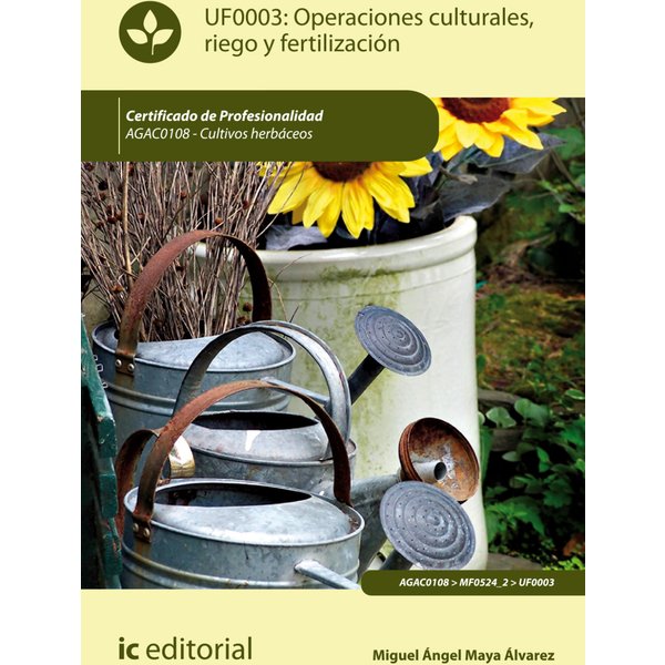 Operaciones culturales, riego y fertilización. AGAC0108