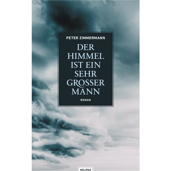 Der Himmel ist ein sehr großer Mann