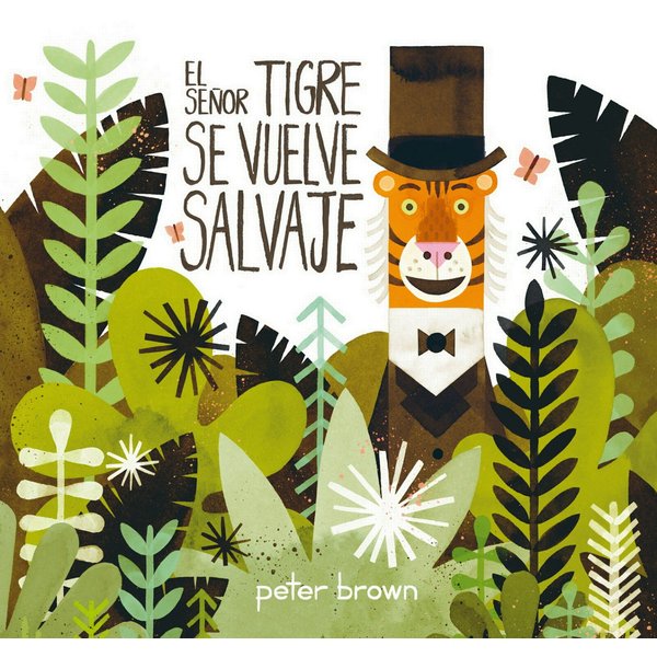 El Señor Tigre se vuelve salvaje