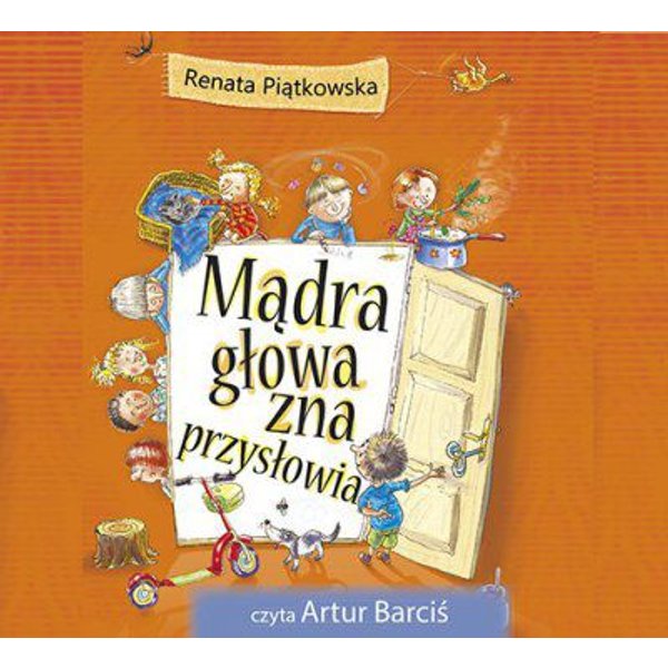 Mądra głowa zna przysłowia