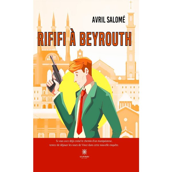 Rififi à Beyrouth
