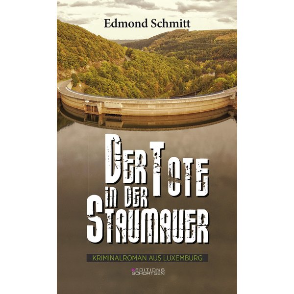 Der Tote in der Staumauer