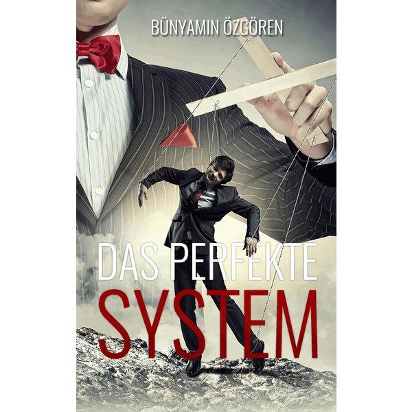 Das perfekte System