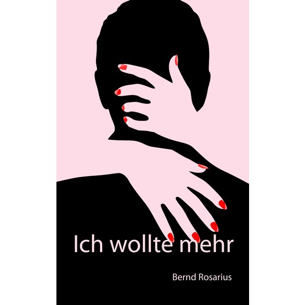 Ich wollte mehr