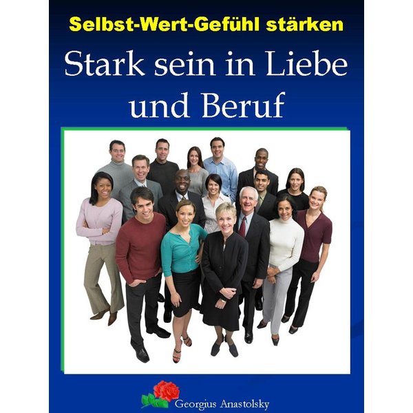 Selbst-Wert-Gefühle stärken