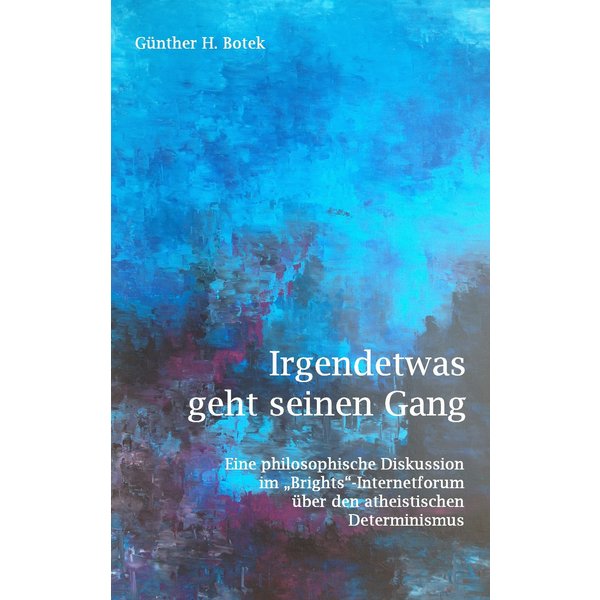 Irgendetwas geht seinen Gang