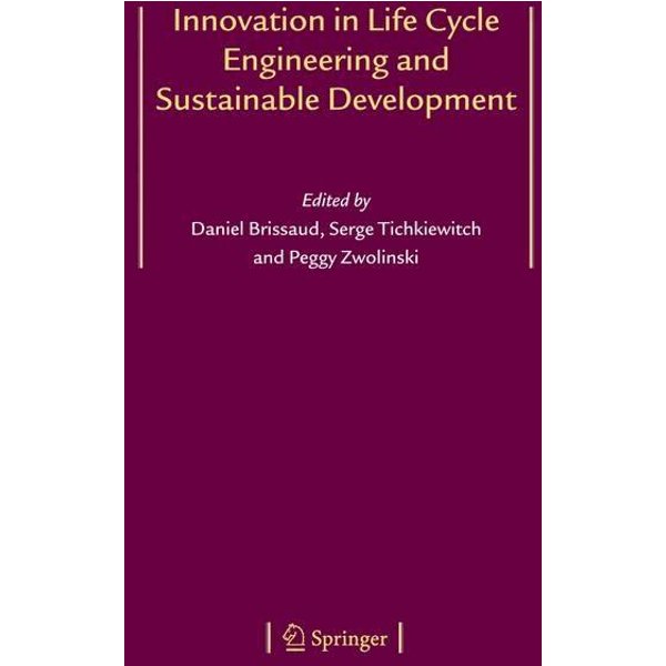 Innovation in Life Cycle Engineering and Sustainable Development