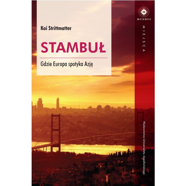 Stambuł. Gdzie Europa spotyka Azję
