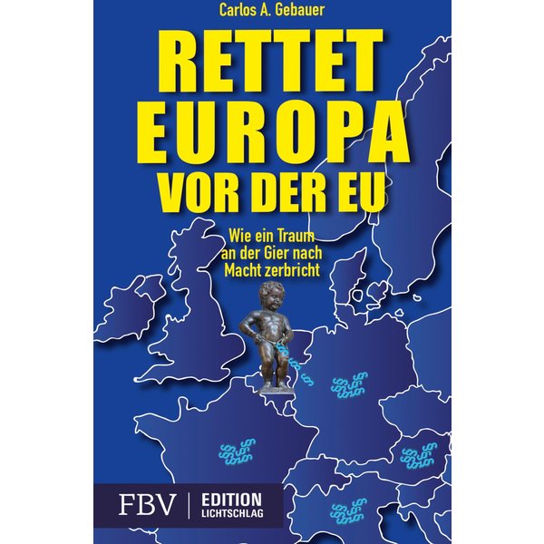 Rettet Europa vor der EU