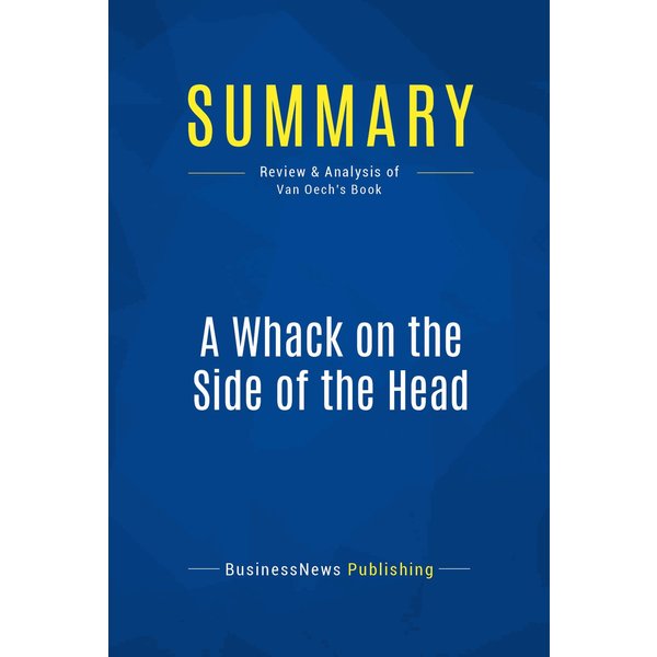 Summary: A Whack on the Side of the Head