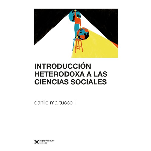 Introducción heterodoxa a las ciencias sociales