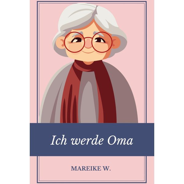 Ich werde Oma