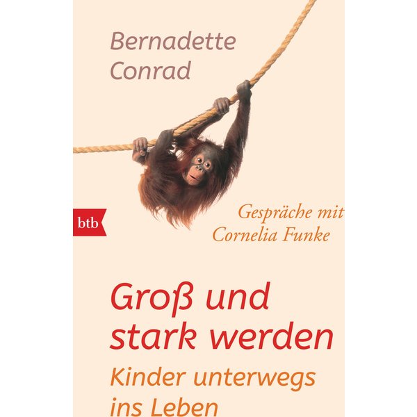Groß und stark werden: Kinder unterwegs ins Leben.