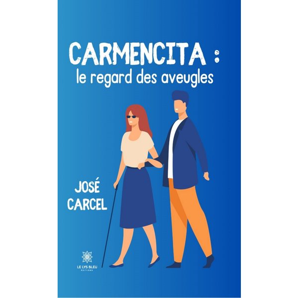 Carmencita : le regard des aveugles