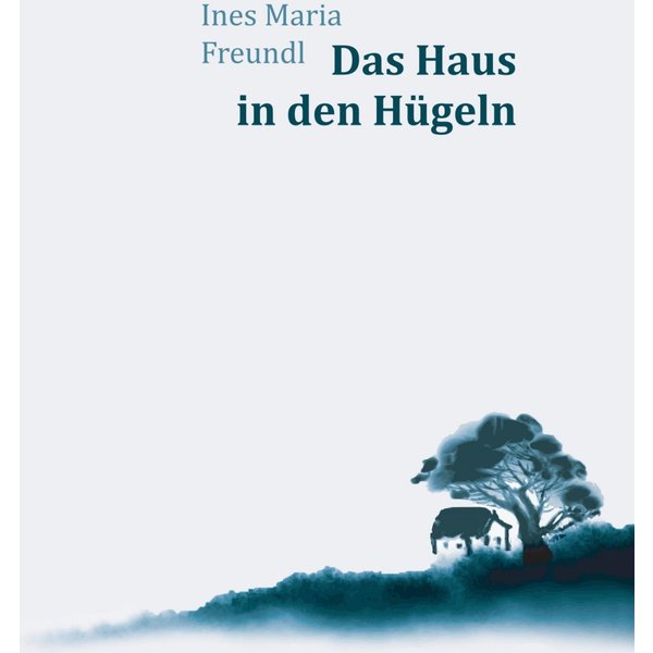 Das Haus in den Hügeln