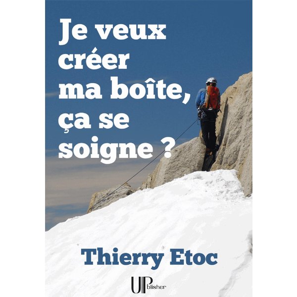 Je veux créer ma boîte, ça se soigne ?