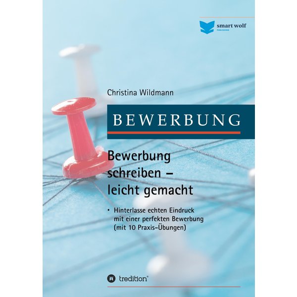 Bewerbung schreiben leicht gemacht
