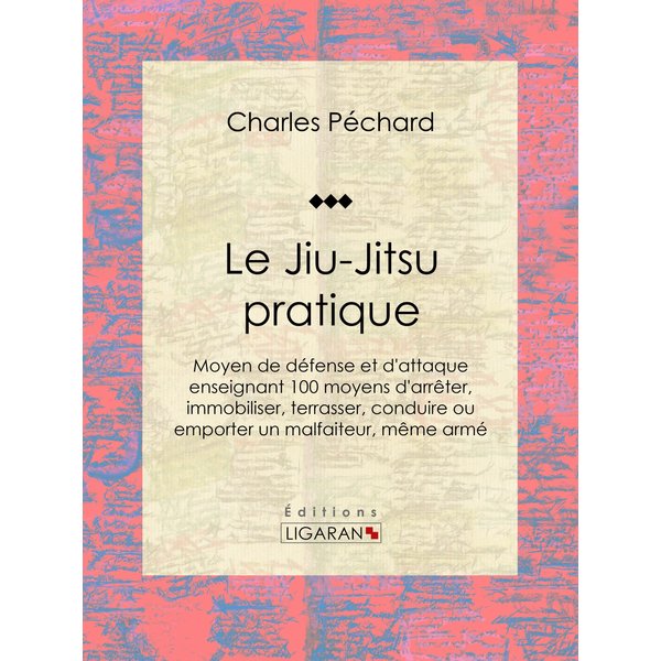 Le Jiu-Jitsu pratique