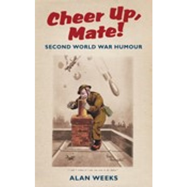 Cheer Up, Mate!