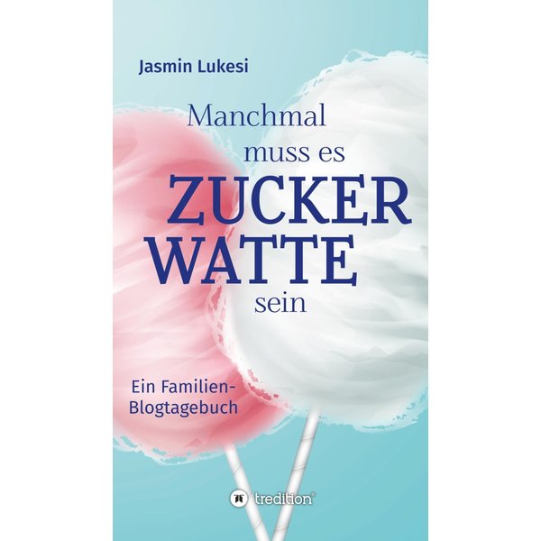 Manchmal muss es Zuckerwatte sein