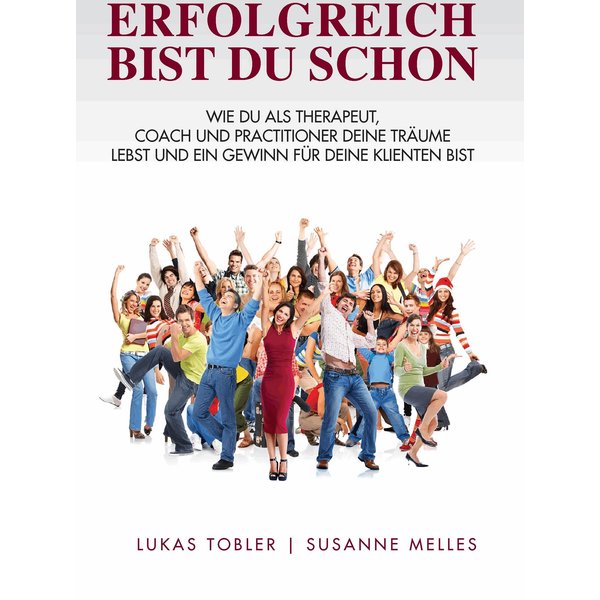 Erfolgreich bist du schon