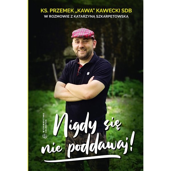 Nigdy się nie poddawaj