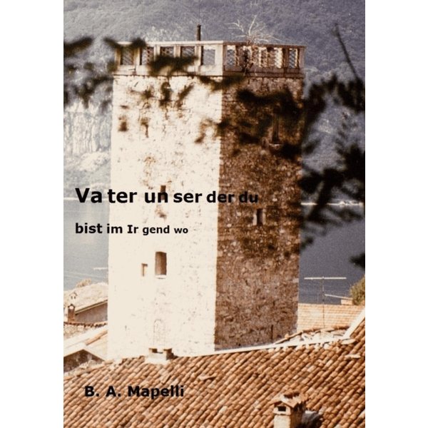 Vater unser, der du bist im Irgendwo
