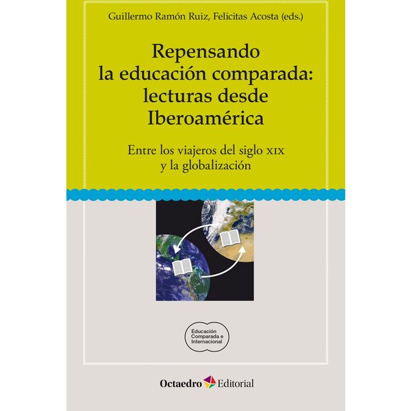 Repensando la educación comparada: lecturas desde Iberoamérica