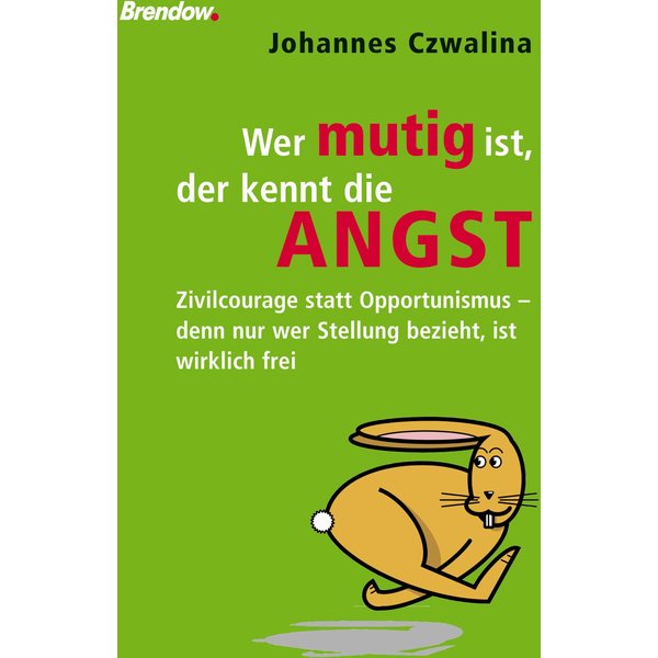 Wer mutig ist, der kennt die Angst