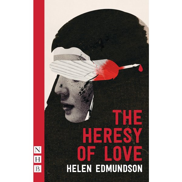 The Heresy of Love (NHB Modern Plays)
