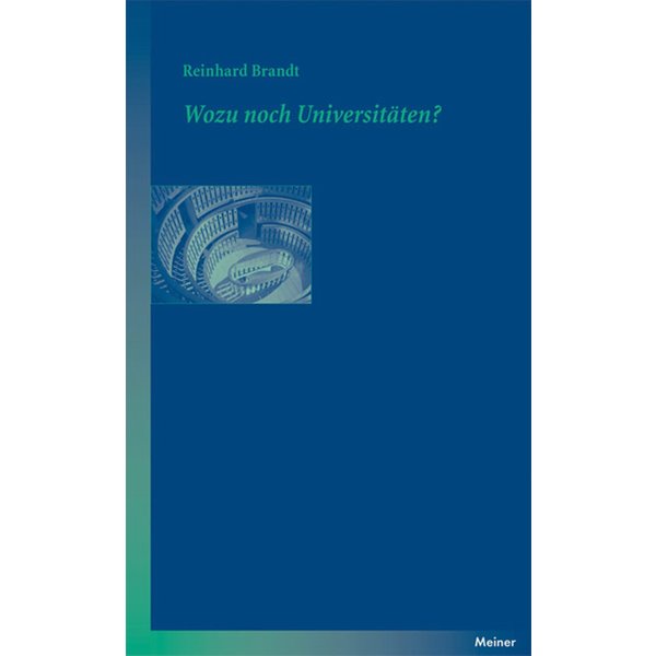 Wozu noch Universitäten?