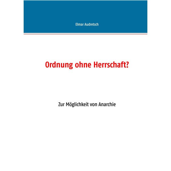 Ordnung ohne Herrschaft?