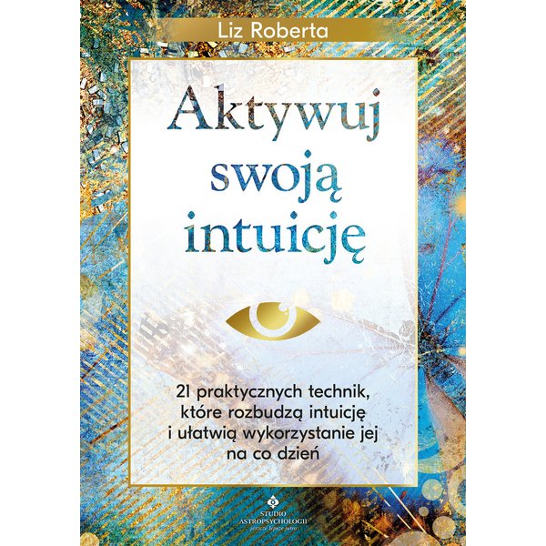 Aktywuj swoja intuicję