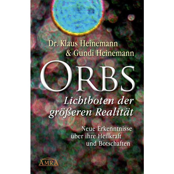 Orbs - Lichtboten der größeren Realität