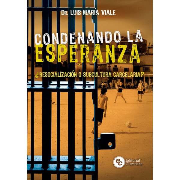 Condenando la esperanza