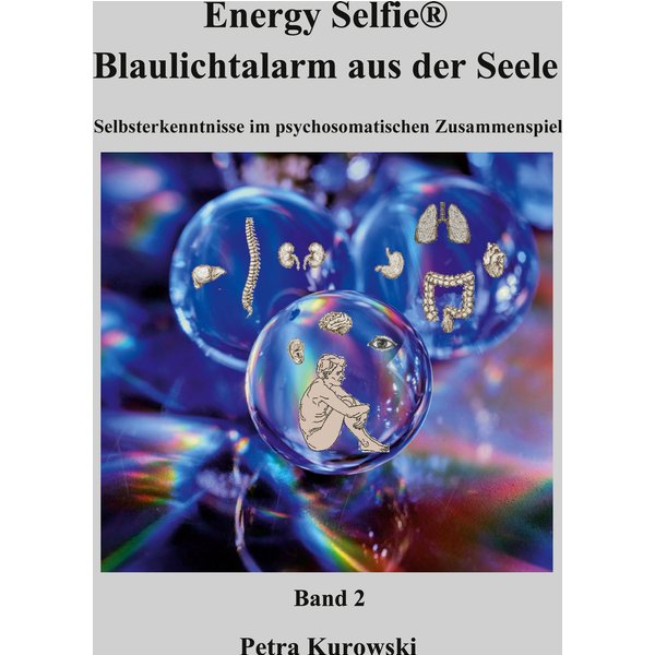 Energy Selfie® Blaulicht - Alarm aus der Seele - Band 2