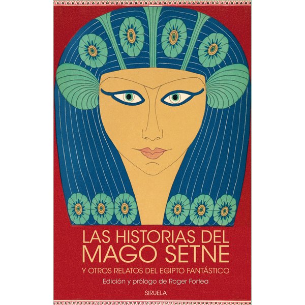 Las historias del mago Setne y otros relatos del Egipto fantástico